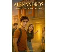 Alexandros Das Labyrinth von Knossos