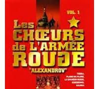 Les Choeurs De L'Armée Rouge - Alexandrov/Vol.1