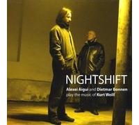 Alexei Aigui, Dietmar Bonnen - Nightshift. The music of Kurt Weill