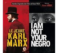 Alexei Aigui - Le Jeune Karl Marx / I Am Not Your Negro