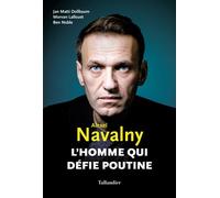 Alexeï Navalny L'homme qui défie Poutine - Morvan Lallouet - Tallandier - broché - Essai