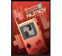 Alexey Pajitnov – L'incroyable histoire du créateur de Tetris – Pix'n Love Publishing