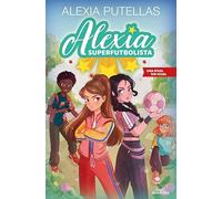 Alexia Superfutbolista 3 - Una rival sin igual