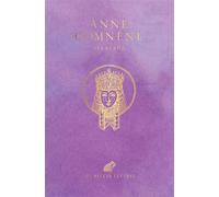 Alexiade Règne de l'Empereur Alexis Ier Comnène (1081-1118) - Anne Comnène - Belles Lettres - broché - Essai