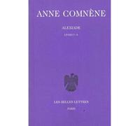 Alexiade. Tome II : Livres V-X Tome 2 Livres V-X - Anne Comnène - Belles Lettres - broché - Etude