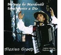 Alexian Group - Me Pase Ko Murdevele Io Ac-Canto