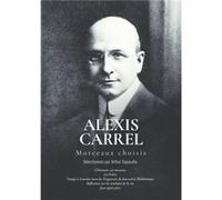 Alexis Carrel - Morceaux choisis Arthur Sapaudia (Auteur)