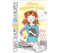 Alexis Cupcake Crush by Coco Simon Coco Simon (Auteur)