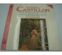 Alexis de Castillon - Quatuor Elyséen - Quatuor pour piano, violon, alto - Alexis de Castillon LP 1984 Arion