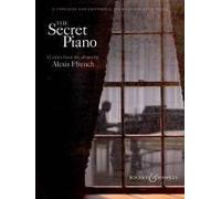 Alexis Ffrench - The Secret Piano