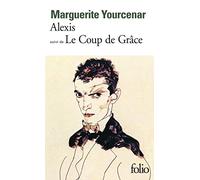 Alexis ou le traité du vain combat – Le Coup de grâce – Gallimard