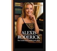 Alexis Roderick: The Untold Story of Billy Joel's Wife