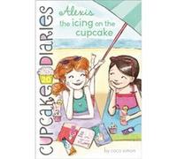 Alexis the Icing on the Cupcake by Coco Simon Coco Simon (Auteur)