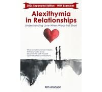 Alexithymia in Relationships: Understanding Love When Words Fall Short