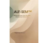 ALF-SEM™ Structural Nail Modeling Method: Advanced Lower-Form Architecture for Professional Nail Technicians