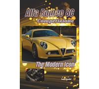 Alfa Romeo 8C Competizione: The Modern Icon