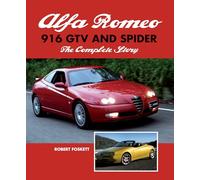 Alfa Romeo 916 GTV and Spider: The Complete Story