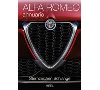 Alfa Romeo annuario: Das offizielle Alfa Romeo Jahrbuch 2018: Sternzeich (Relié)