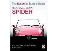 Alfa Romeo Giulia Spider, The Essential Buyer's Guide Keith Booker (Auteur)
