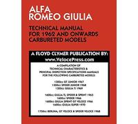 Alfa Romeo Giulia Technical Manual For 1962 And Onwards Carbureted Models