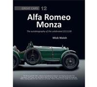 Alfa Romeo Monza by Mick Walsh Inconnu (Auteur)