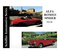 Alfa Romeo Spider 19551986 by Ltd. Schiffer Publishing Walter Zeichner (Auteur)