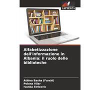 Alfabetizzazione dell'informazione in Albania: il ruolo delle biblioteche