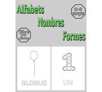 Alfabets Nombres Formes: Per A Nens De 0 A 8 Anys (Catalan Edition)