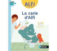 Alfi et ses amis CP - Album 1 : La carie d'Alfi