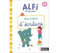 Alfi et ses amis CP - Cahier d'écriture