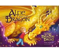 Alfie and the Dragon - The Dragon Druid