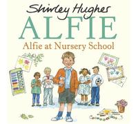 Alfie at Nursery School - Shirley Hughes - RHCP Digital - ebook (ePub) - Livre