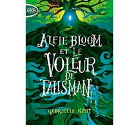 Alfie Bloom et le voleur de talisman - tome 2 (2)