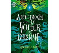Alfie Bloom - Tome 2 - Alfie Bloom Et Le Voleur De Talisman