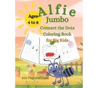 Alfie Jumbo Connect The Dots Coloring Book For Big Kids