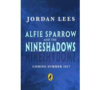 Alfie Sparrow and the Nineshadows - Jordan Lees - Puffin - ebook (ePub) - Livre