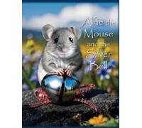 Alfie The Mouse And The Silver Bell
