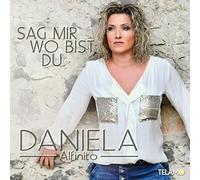Alfinito, Daniela - Sag Mir Wo Bist Du