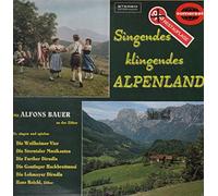 Alfons Bauer, Die Weilheimer Vier, Die Sterntaler Musikanten, etc - Singendes, klingendes Alpenland - Mit Alfons Bauer and der Zither