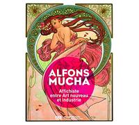 ALFONS MUCHA, Affichiste: Entre Art nouveau et industrie