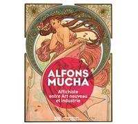 ALFONS MUCHA, Affichiste: Entre Art nouveau et industrie