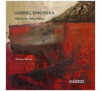 Alfonso Gomez - Gabriel Erkoreka: Works For Solo Piano [Cd]