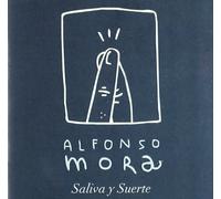 Alfonso Mora - Saliva Y Suerte [Import]