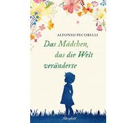 Alfonso Pecorelli Jan Reiser Das Mädchen, das die Welt veränderte (Poche)