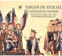 Alfonso X -El Sabio- - Virgen De Atocha-Cantigas