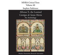 Alfonso X, the Learned, 'Cantigas de Santa Maria': An Anthology by Stephen Parkinson (Editor) (7-Apr-2015) Paperback