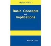 Alfred Adler's Basic Concepts and Implications Robert W. Lundin (Auteur)