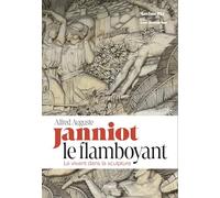 Janniot, le Flamboyant: Le vivant dans la sculpture