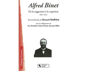 Alfred binet - Bernard Andrieu - Chronique Sociale - broché - Etude