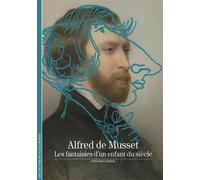 Alfred de Musset Les fantaisies d'un enfant du siècle - Sylvain Ledda - Gallimard - Poche - Essai